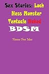 Sex Stories: Loch Ness Monster Tentacle Naked BDSM