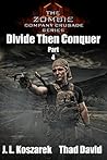 Divide Then Conquer Part 4: The Zombie Company Crusade Series