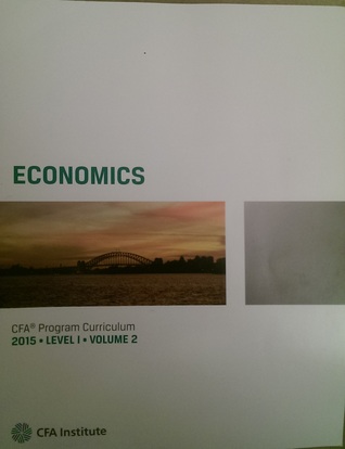 Economics CFA Program Curriculum 2015, Level 1, Volume 2