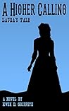 A Higher Calling: Laura's Tale (Sam and Laura's Story Book 2)