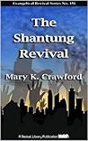 The Shantung Revival (Evangelical Revivals Book 151)