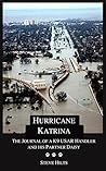 Hurricane Katrina: The Journal of a K9 USAR Handler and His Partner Daisy