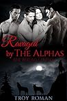 Ravaged ByThe Alphas: BBW Paranormal Erotica-Part 1-short