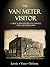 The Van Meter Visitor: A True and Mysterious Encounter with the Unknown