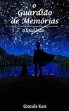 O Guardião de Memórias: O Escolhido (Portuguese Edition)