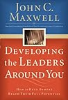 Developing the Leaders Around You- Lunch & Learn (Developing the Leader Series)
