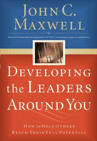 Developing the Leaders Around You- Lunch & Learn (Developing the Leader Series)