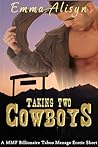 Taking Two Cowboys (Taboo Cowboy Menage #1)