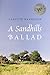 A Sandhills Ballad