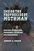 Inside the Prophecies of Mothman: Selected Letters From Paranormal Witnesses and Researchers