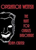The Hunt for Charles Baronaire