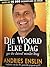 Die Woord elke dag by Andries Enslin