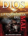 DIOS Y LA EXISTENCIA DEL MAL