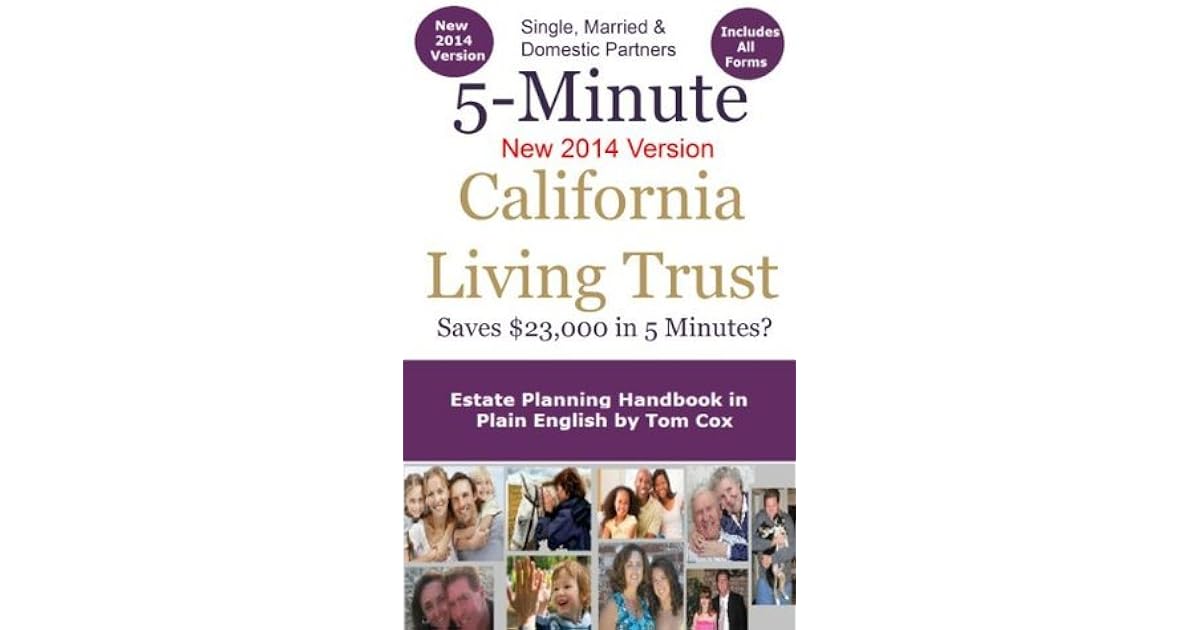 The 5 Minute California Living Trust Estate Planning Handbook in Plain English by Tom Cox