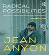 Radical Possibilities: Public Policy, Urban Education, and A New Social Movement (Critical Social Thought)