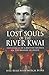 Lost Souls of the River Kwai by Bill Reed