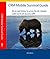 CRM Mobile Survival Guide: All you need to know to survive the ever changing mobile world with Dynamics CRM