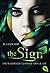 Die Wahrheit kommt ans Licht (The Sign, #2)