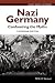 Nazi Germany: Confronting t...