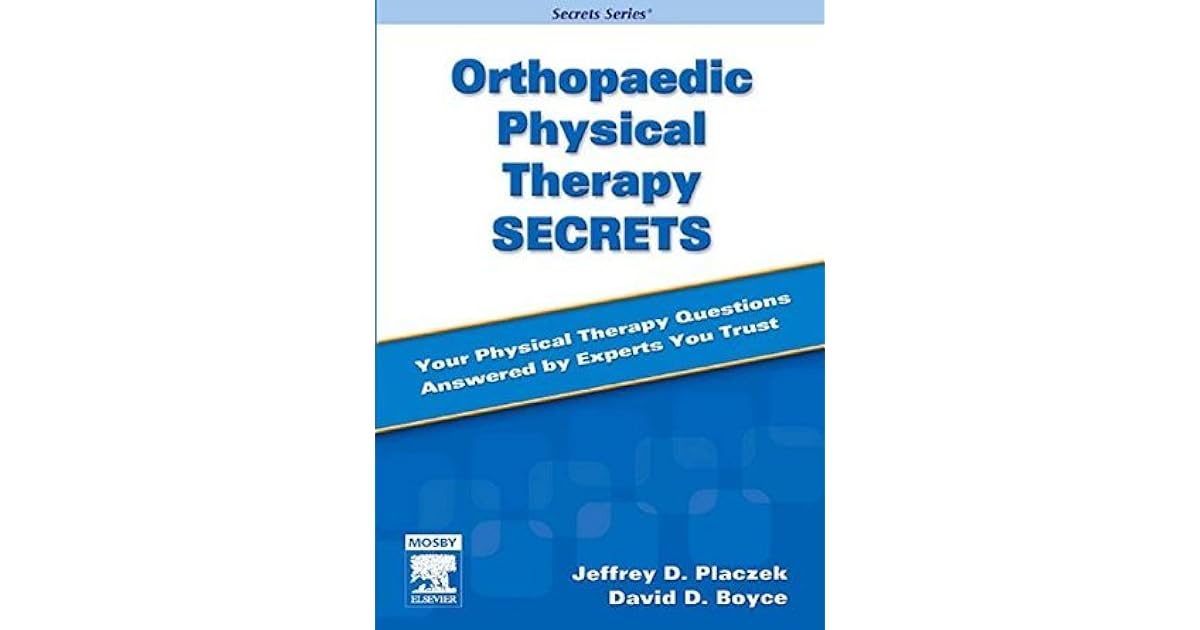 Orthopaedic Physical Therapy Secrets by Jeffrey D. Placzek