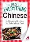 Chinese: 50 Essential Recipes for Today's Busy Cook (The Best of Everything®)