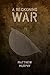 A Beckoning War