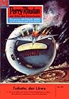 Perry Rhodan 191: Tschato, der Löwe: Perry Rhodan-Zyklus "Das Zweite Imperium" (Perry Rhodan-Erstauflage) (German Edition)