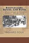 Bootleggers, Booze, and Busts: Prohibition in Kern County, 1919-1933