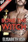 Bone the Witch (Gay Paranormal Erotica)