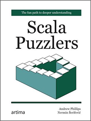 Scala Puzzlers (Kindle Edition)