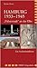 Hamburg 1933–1945: "Führerstadt" an der Elbe. Ein Architekturführer
