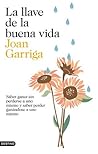 La llave de la buena vida by Joan Garriga