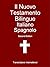 Il Nuovo Testamento Bilingue Italiano Spagnolo by Transcripture International