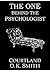 The One Behind the Psychologist by Courtland O.K. Smith