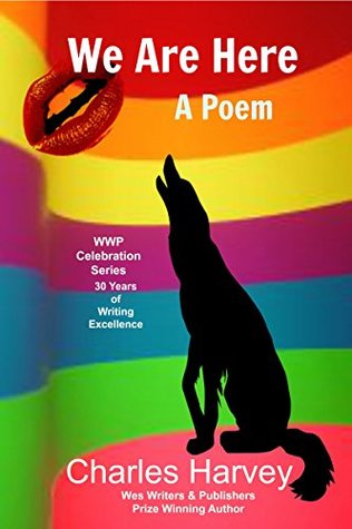 We Are Here: A Poem of Pride and Presence (Kindle Edition)