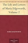 The Life and Letters of Maria Edgeworth, Volume 2