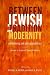 Between Jewish Tradition an...