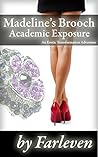 Madeline's Brooch - Academic Exposure