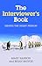 The Interviewer's Book by Mary Hanson