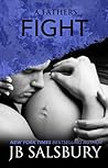 A Father's Fight by J.B. Salsbury