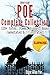 Edgar Allan Poe Complete Collection - 120+ Tales, Poems [annotated] [illustrated]