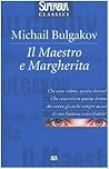 Il Maestro e Margherita by Mikhail Bulgakov