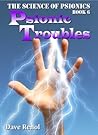 Psionic Troubles by Dave Renol Psionic Troubles by Dave Renol