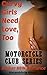 Curvy Girls Need Love, Too: A Biker BBW Romance (Motorcycle Club Series Book 1)