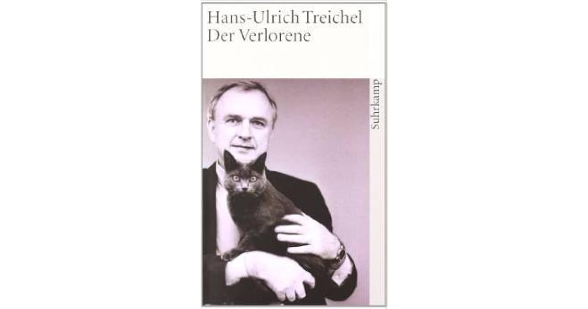 Der Verlorene Hans Ulrich Treichel Der Verlorene by Hans-Ulrich Treichel