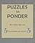 Puzzles to Ponder: Word Riddles and Quizzes to Make you Think