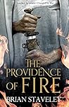 The Providence of Fire by Brian Staveley The Providence of Fire by Brian Staveley