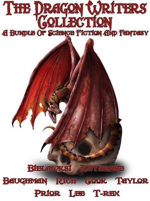 The Dragon Writers Collection: A Fantasy and Science Fiction Bundle with Dragons, Wizards and Magic.