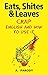 Eats, Shites & Leaves: Crap English and How to Use It