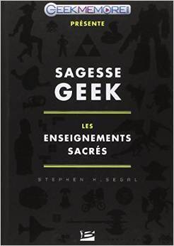 Sagesse Geek : les enseignements sacrés